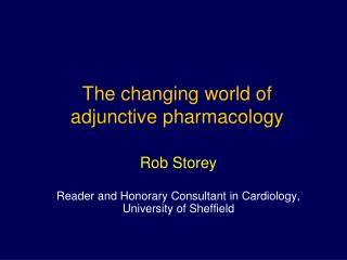 Rob Storey Reader and Honorary Consultant in Cardiology, University of Sheffield