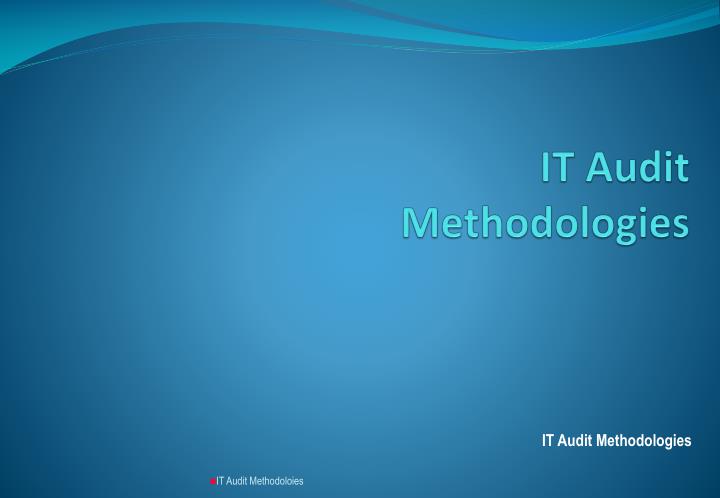 it audit methodologies
