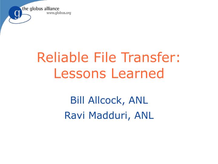 reliable file transfer lessons learned