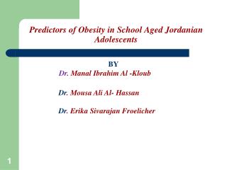 Predictors of Obesity in School Aged Jordanian Adolescents