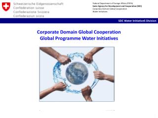 Corporate Domain Global Cooperation Global Programme Water Initiatives