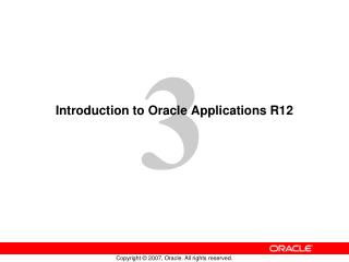 Introduction to Oracle Applications R12