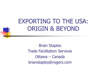 EXPORTING TO THE USA: ORIGIN &amp; BEYOND