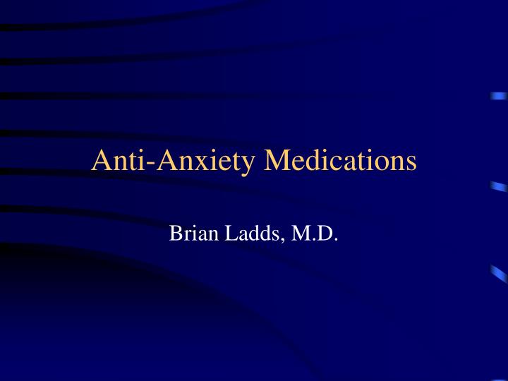 anti anxiety medications