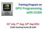 Training Program on GPU Programming with CUDA - slide 1