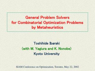 General Problem Solvers for Combinatorial Optimization Problems by Metaheuristics