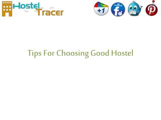 Tips for choosing good hostel