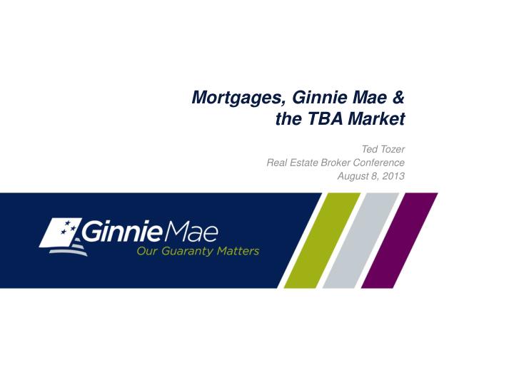 mortgages ginnie mae the tba market