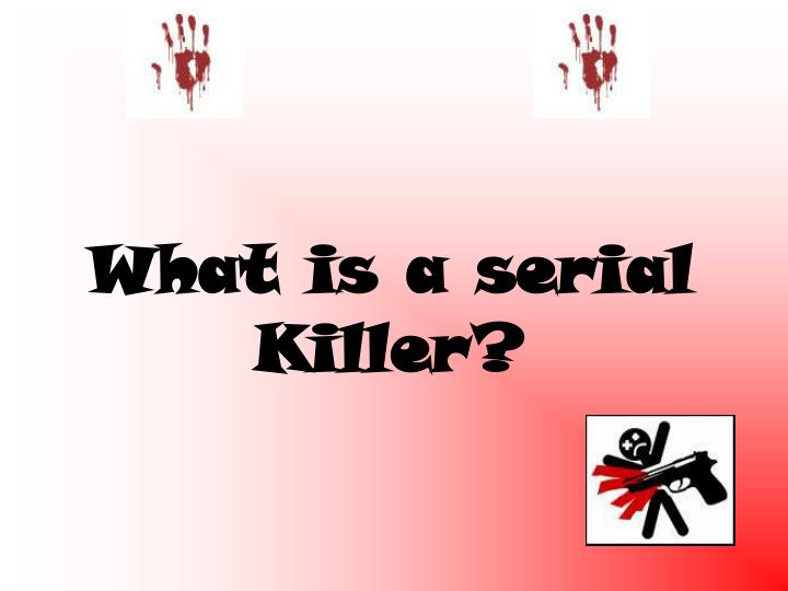 what is a serial killer