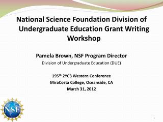 National Science Foundation Division of Undergraduate Education Grant Writing Workshop