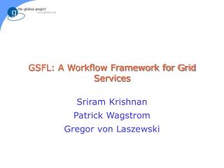 GSFL: A Workflow Framework for Grid Services