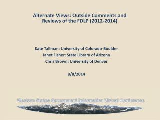 Alternate Views: Outside Comments and Reviews of the FDLP (2012-2014)