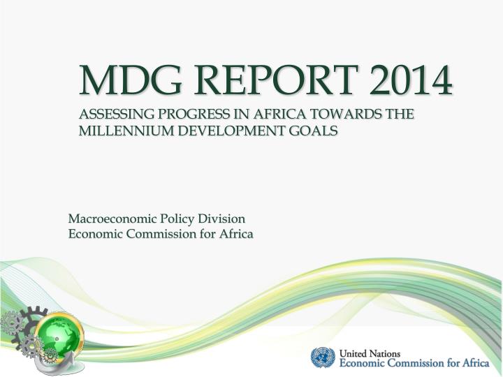 mdg report 2014 assessing progress in africa towards the millennium development goals