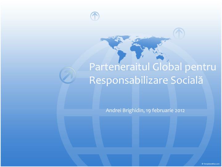 parteneraitul global pentru r esponsabili zare social
