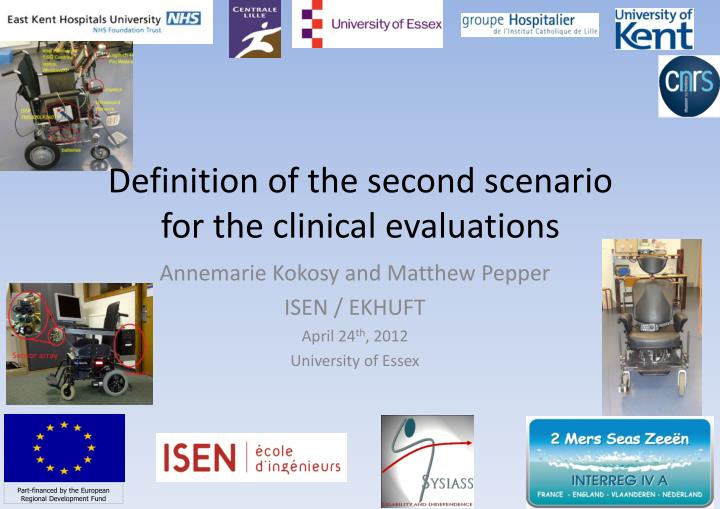 definition of the second scenario for the clinical evaluations