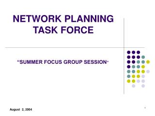 NETWORK PLANNING TASK FORCE