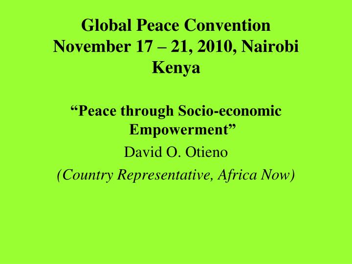 global peace convention november 17 21 2010 nairobi kenya
