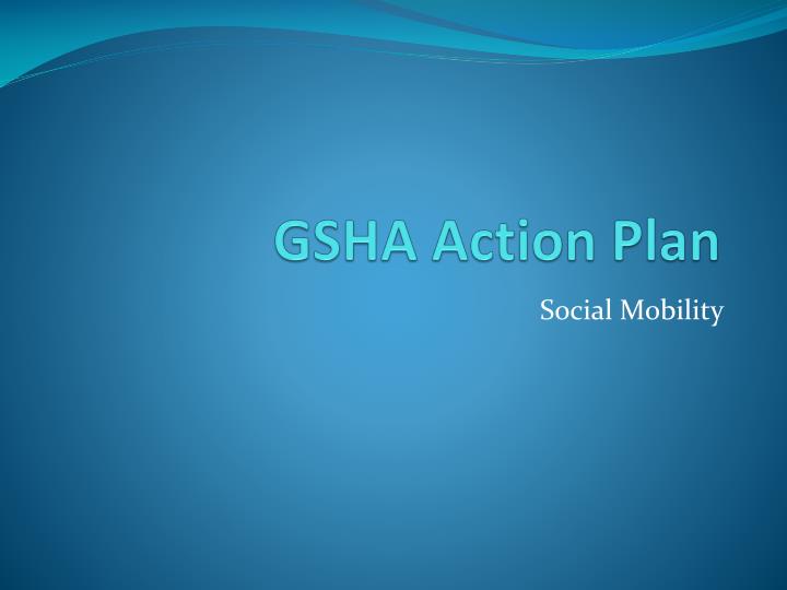 gsha action plan