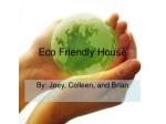 Eco Friendly House - slide 1