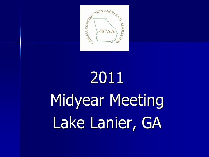 2011 midyear meeting lake lanier ga