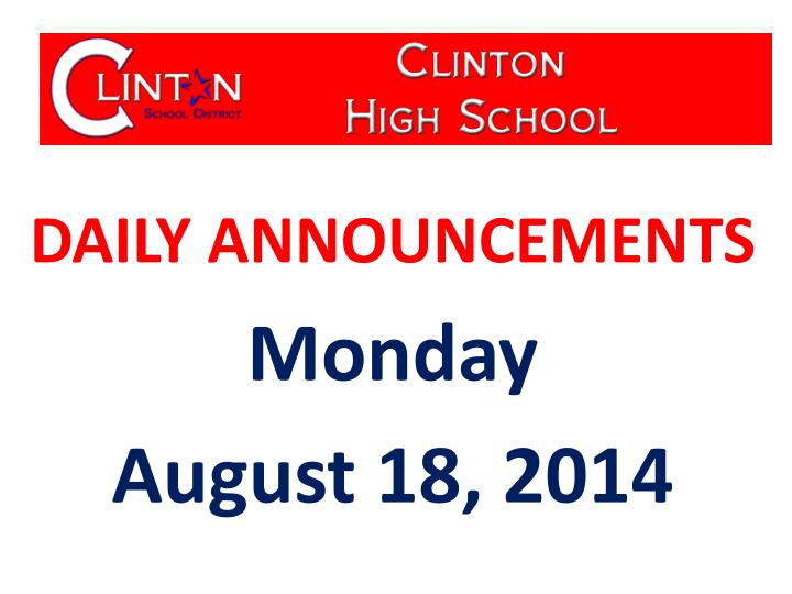 daily announcements monday august 18 2014