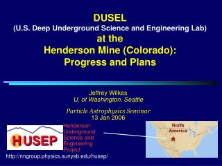 Jeffrey Wilkes U. of Washington, Seattle Particle Astrophysics Seminar 13 Jan 2006