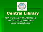 Central Library Mission and Services at NWFP University of Engineering and Technology - slide 1