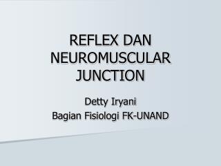 reflex dan neuromuscular junction