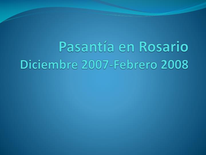 pasant a en rosario diciembre 2007 febrero 2008
