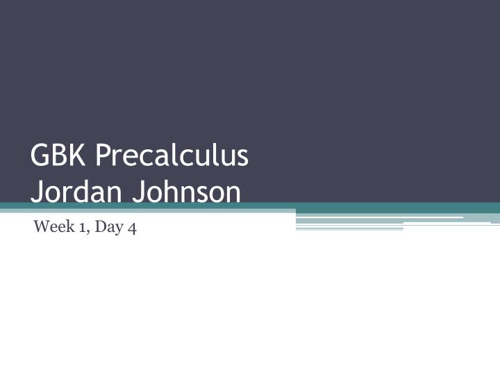 gbk precalculus jordan johnson