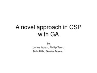 A novel approach in CSP with GA