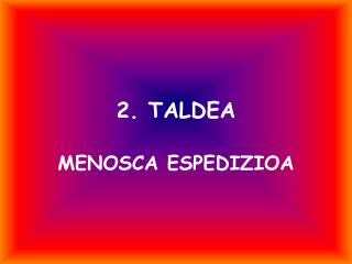 2 taldea