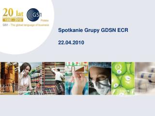 spotkanie grupy gdsn ecr 22 04 2010