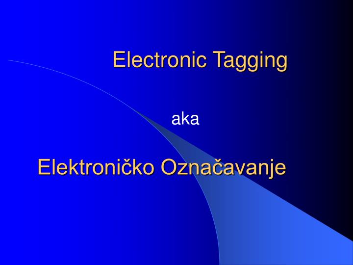 electronic tagging