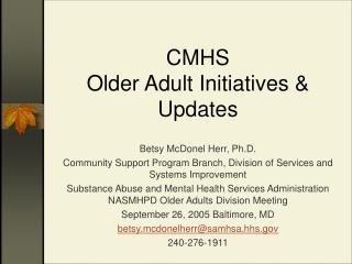 CMHS Older Adult Initiatives &amp; Updates