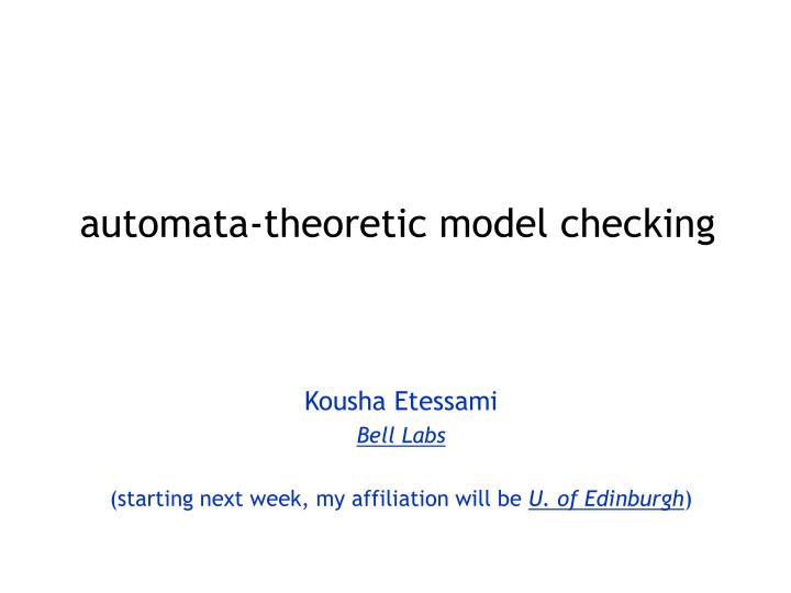 automata theoretic model checking