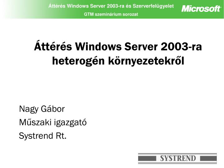 tt r s windows server 2003 ra heterog n k rnyezetekr l