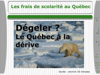 d geler le qu bec la d rive