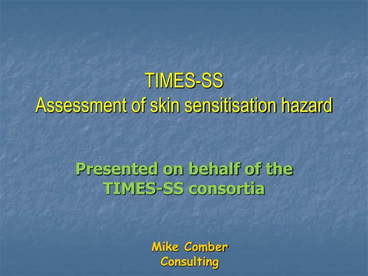 times ss assessment of skin sensitisation hazard