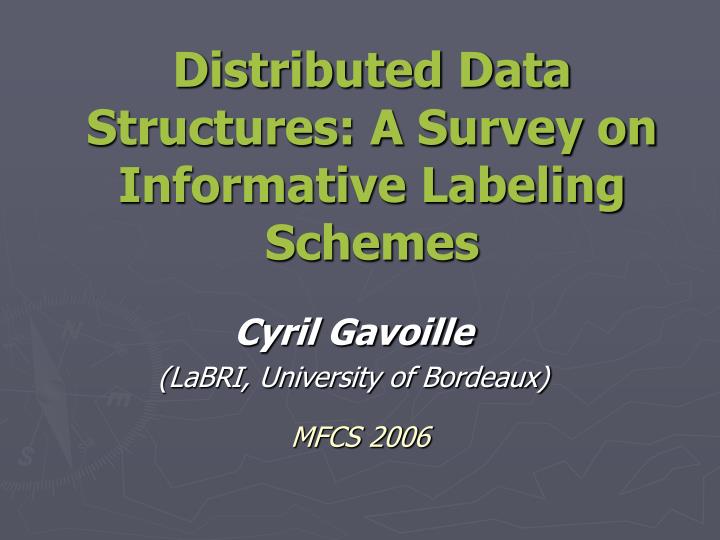 distributed data structures a survey on informative labeling schemes