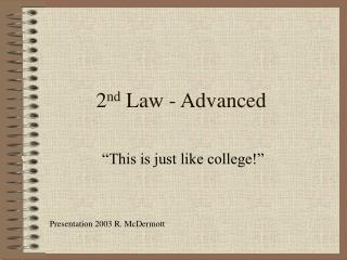2 nd Law - Advanced