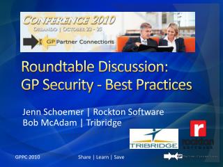 Roundtable Discussion: GP Security - Best Practices
