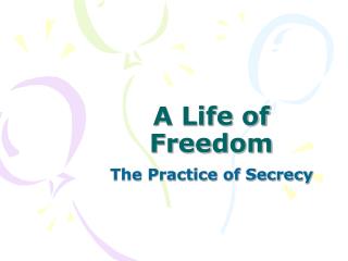 A Life of Freedom