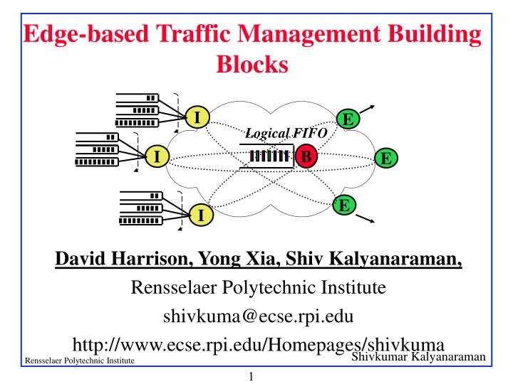 edge based traffic management building blocks