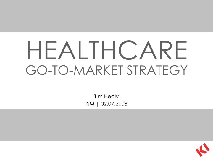 healthcare go to market strategy