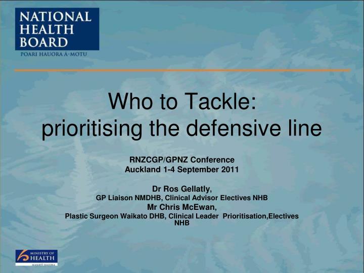 who to tackle prioritising the defensive line