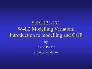 STAT131/171 W4L2 Modelling Variation: Introduction to modelling and GOF