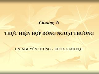 ch ng 4 th c hi n h p ng ngo i th ng cn nguy n c ng khoa kt kdqt