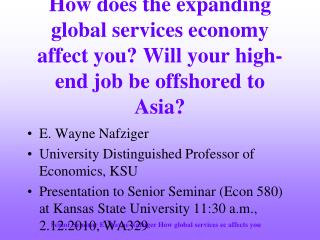 E. Wayne Nafziger University Distinguished Professor of Economics, KSU