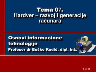 tema 0 7 hardver razvoj i generacije ra unara